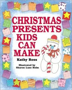 Christmas Presents Kids Can Make (Repost)