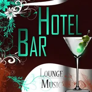 Various Artists - Hotel Bar Lounge Music (2015)