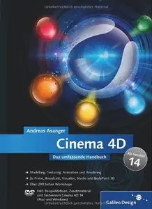 Cinema 4D - ab Version 14: Das umfassende Handbuch