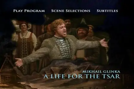 Mikhail Glinka - A Life For The Tsar (1992)