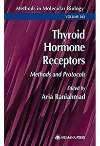 Thyroid Hormone Receptors: Methods and Protocols [Repost]