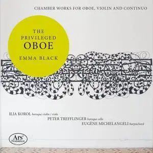 Emma Black, Ilia Korol, Peter Trefflinger, Euène Michelangeli - The Privileged Oboe (2022)