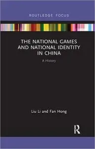 The National Games and National Identity in China: A History