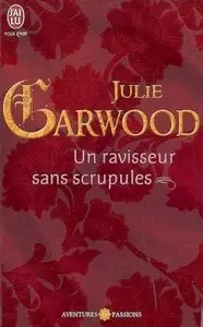 Un ravisseur sans scrupules – Julie Garwood