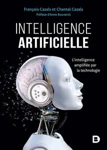 Intelligence artificielle: L'intelligence amplifiée par la technologie