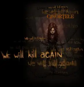 Cinortele - We Will Kill Again