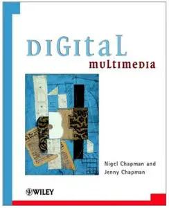  Nigel Chapman, Digital Multimedia
