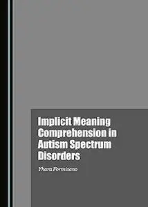 Implicit Meaning Comprehension in Autism Spectrum Disorders