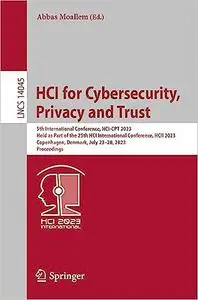 HCI for Cybersecurity, Privacy and Trust: 5th International Conference, HCI-CPT 2023, Held as Part of the 25th HCI Inter