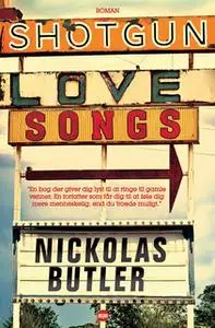 «Shotgun Lovesongs» by Nickolas Butler