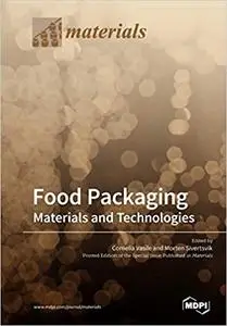 Food Packaging: Materials and Technologies