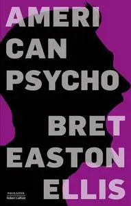 Bret Easton Ellis, "American psycho"