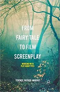 From Fairy Tale to Film Screenplay: Working with Plot Genotypes