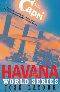«Havana World Series» by José Latour