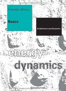 Basics: Architecture and Dynamics (repost)