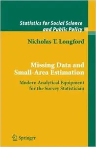 Missing Data and Small-Area Estimation: Modern Analytical Equipment for the Survey Statistician