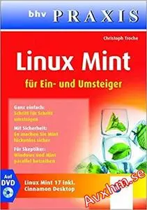 Linux Mint (bhv Praxis): Für Ein- und Umsteiger