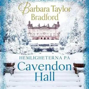 «Hemligheterna på Cavendon Hall» by Barbara Taylor Bradford