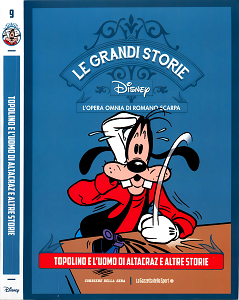 Le Grandi Storie Walt Disney - Volume 9 - L'Opera Omnia di Romano Scarpa