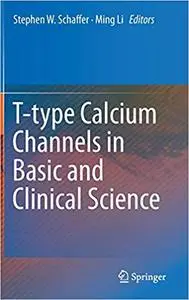 T-type Calcium Channels in Basic and Clinical Science