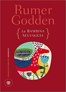 La bambina selvaggia - Rumer Godden