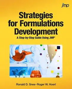 Strategies for Formulations Development: A Step-by-Step Guide Using JMP