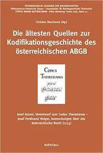 Die ältesten Quellen zur Kodifikationsgeschichte des österreichischen ABGB