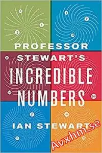 Professor Stewart's Incredible Numbers