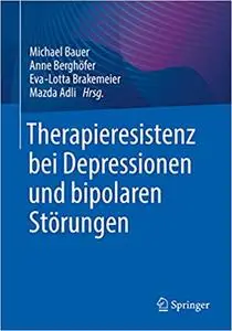 Therapieresistenz bei Depressionen und bipolaren Störungen