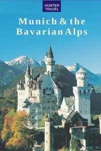 «Munich & the Bavarian Alps» by Krista Dana