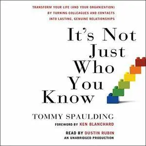 It's Not Just Who You Know [Audiobook]