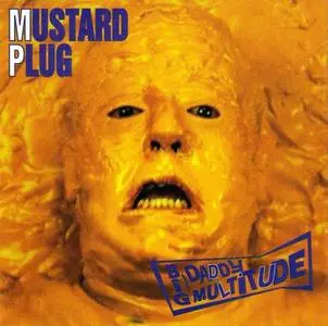 Mustard Plug - Big Daddy Multitude (1993)