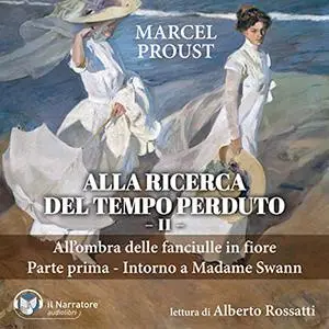 «All'ombra delle fanciulle in fiore - Parte prima» by Marcel Proust, Denise Dubois