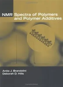 NMR Spectra of Polymers and Polymer Additives by Anita J. Brandolini (Repost)