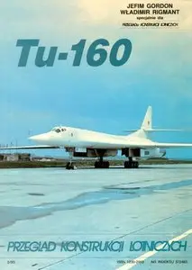 Przeglad Konstrukcji Lotniczych 17: Tu-160 (Repost)