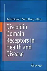 Discoidin Domain Receptors in Health and Disease (Repost)