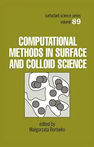 Computational Methods in Surface and Colloid Science