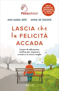 Lascia che la felicità accada - Ana Maria Sepe & Anna De Simone