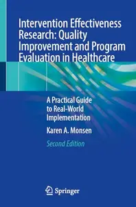 Intervention Effectiveness Research: Quality Improvement and Program Evaluation in Healthcare