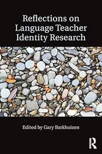 Reflections on Language Teacher Identity Research