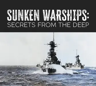 Channel 5 - Sunken Warships: Secrets from the Deep - Series 2 (2024)