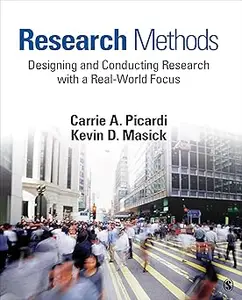 Research Methods: Designing and Conducting Research With a Real-World Focus