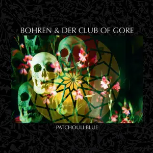 Bohren & Der Club of Gore - Patchouli Blue (2020)