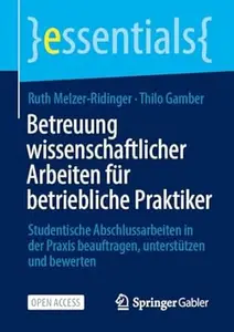 Betreuung wissenschaftlicher Arbeiten für betriebliche Praktiker