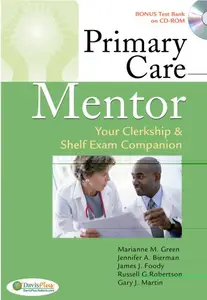 Primary Care Mentor: Your Clerkship & Shelf Exam Companion