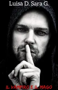 Il vampiro e il mago (Italian Edition)
