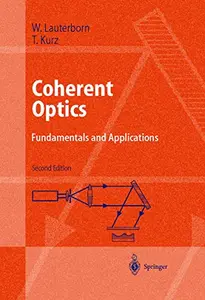 Coherent Optics: Fundamentals and Applications (Repost)