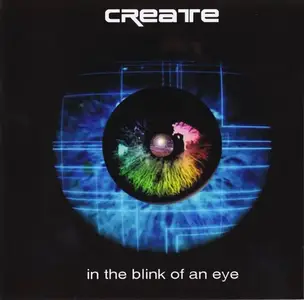 Create - In The Blink Of An Eye (2009)