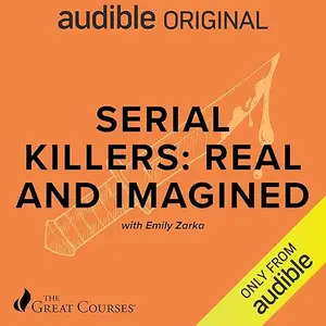 Serial Killers: Real and Imagined [Audiobook]