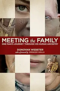 Meeting the Family: One Man's Journey Through His Human Ancestry (Repost)